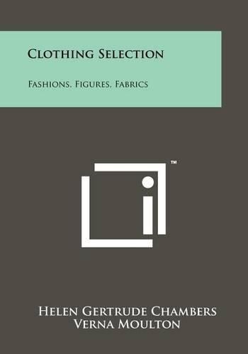 Cover image for Clothing Selection: Fashions, Figures, Fabrics