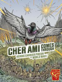 Cover image for Cher Ami Comes Through