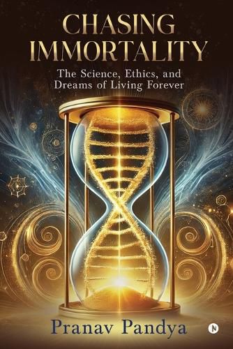 Cover image for Chasing Immortality