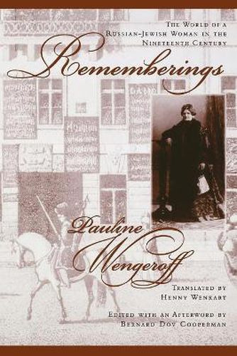 Cover image for Rememberings: The World of a Russian-Jewish Woman in the Nineteenth Century