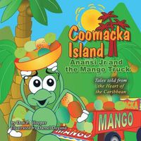 Cover image for Coomacka Island: Anansi Jr and the Mango Truck