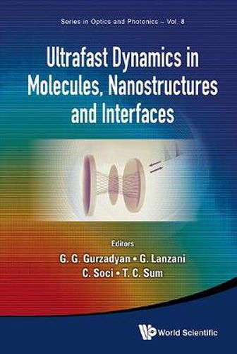 Cover image for Ultrafast Dynamics In Molecules, Nanostructures And Interfaces - Selected Lectures Presented At Symposium On Ultrafast Dynamics Of The 7th International Conference On Materials For Advanced Technologies