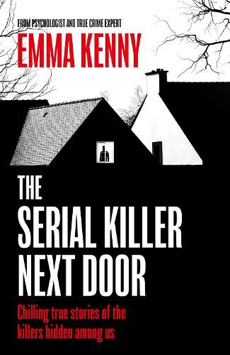 Cover image for The Serial Killer Next Door