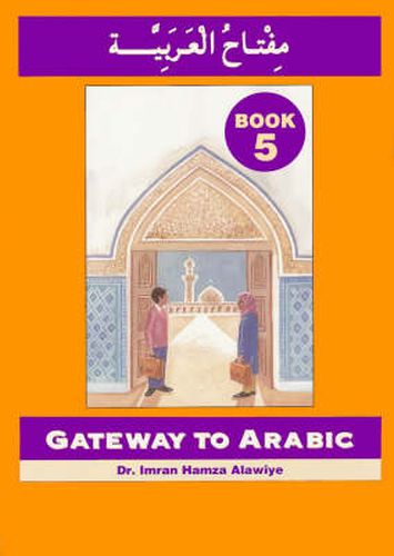 Cover image for Gateway to Arabic: Book 5