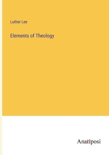 Cover image for Elements of Theology