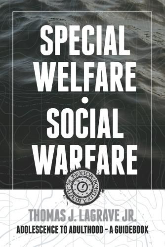 Special Welfare . Social Warfare