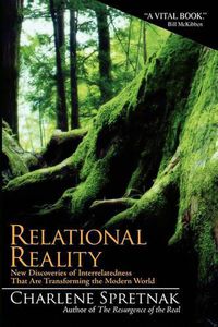 Cover image for Relational Reality: New Discoveries of Interrelatedness That Are Transforming the Modern World