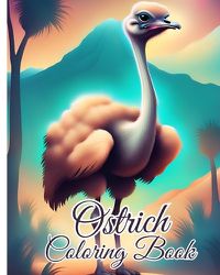 Cover image for Ostrich Coloring Book