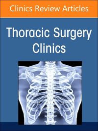Cover image for Surgical Conditions of the Diaphragm, An Issue of Thoracic Surgery Clinics: Volume 34-2