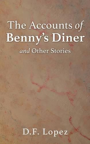 Cover image for The Accounts of Benny's Diner and Other Stories