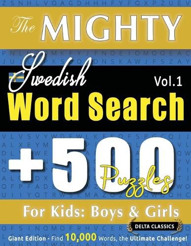 Cover image for The Mighty Swedish Word Search - 500 Puzzles for Kids