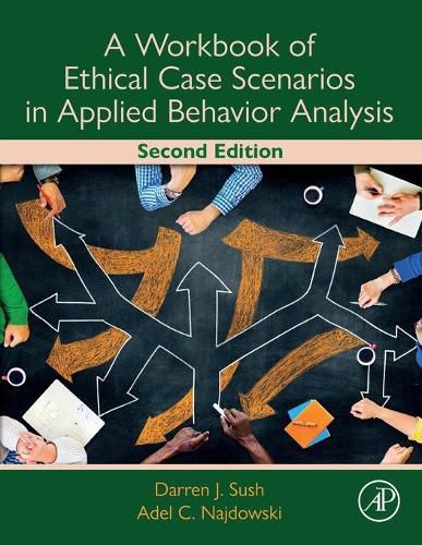 Cover image for A Workbook of Ethical Case Scenarios in Applied Behavior Analysis