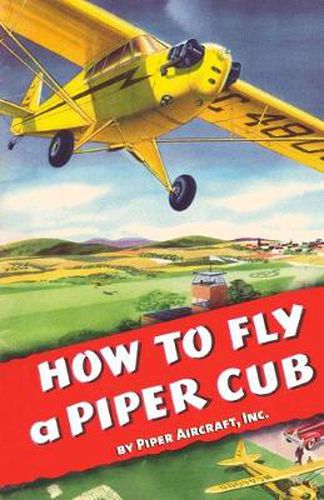 Cover image for How To Fly a Piper Cub