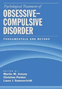 Cover image for Psychological Treatment of Obsessive-compulsive Disorder: Fundamentals and Beyond