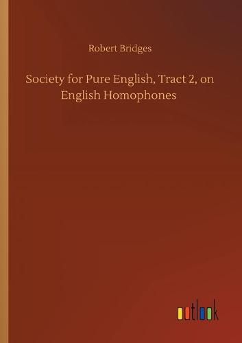 Cover image for Society for Pure English, Tract 2, on English Homophones