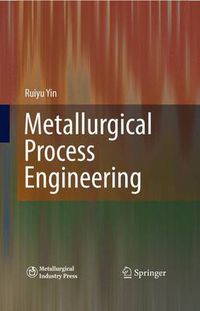 Cover image for Metallurgical Process Engineering