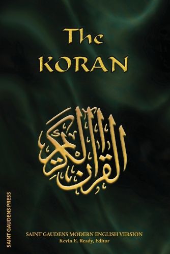 Cover image for The Koran: Saint Gaudens Modern English Version