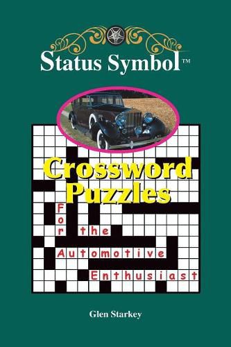 Cover image for Status Symbol: Crossword Puzzles for the Automotive Enthusiast