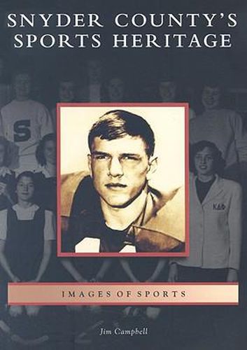 Cover image for Snyder County's Sports Heritage