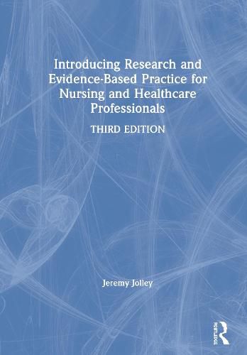 Cover image for Introducing Research and Evidence-Based Practice for Nursing and Healthcare Professionals
