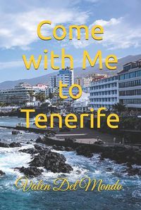 Cover image for Come with Me to Tenerife