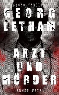 Cover image for Georg Letham - Arzt und Moerder (Psycho-Thriller)