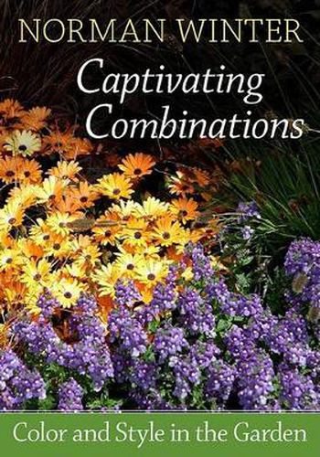 Cover image for Captivating Combinations: Color and Style in the Garden