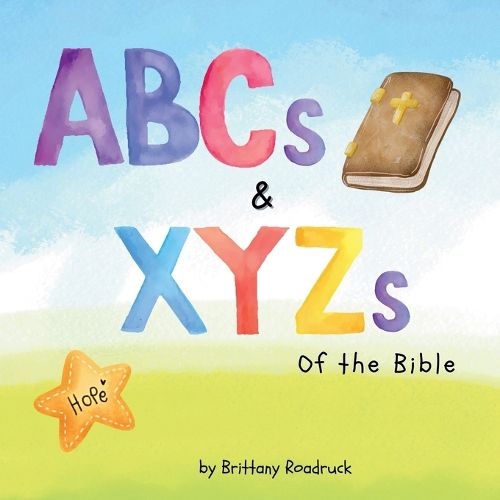 Cover image for ABCs and XYZs of the Bible