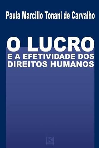 Cover image for O Lucro e a Efetividade Dos Direitos Humanos