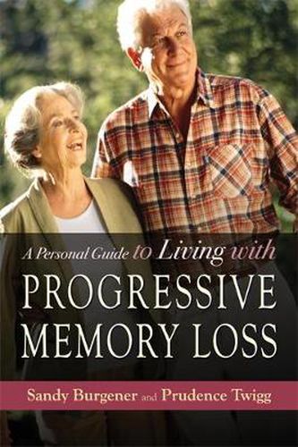 Cover image for A Personal Guide to Living with Progressive Memory Loss