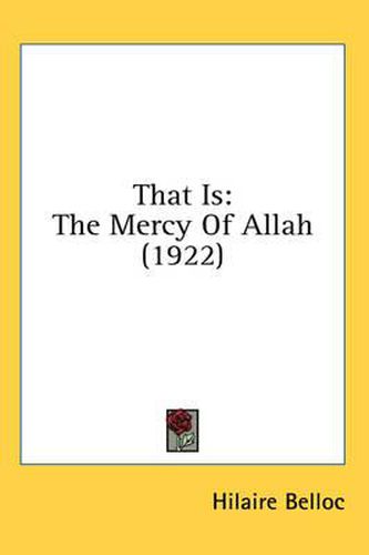 Cover image for That Is: The Mercy of Allah (1922)