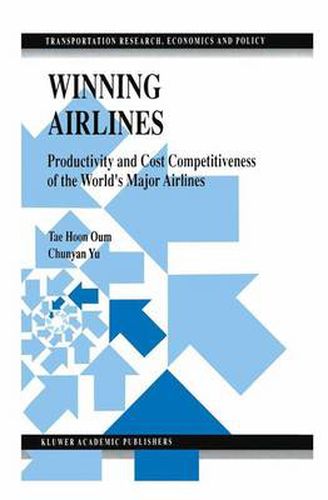 Cover image for Winning Airlines: Productivity and Cost Competitiveness of the World's Major Airlines