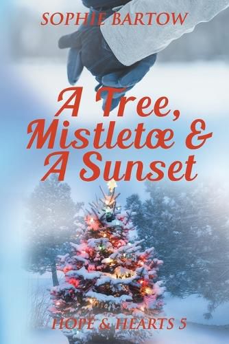 Cover image for A Tree, Mistletoe & A Sunset