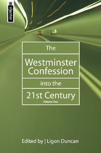 Cover image for The Westminster Confession into the 21st Century: Volume 2