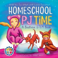 Cover image for Homeschool PJ Time: A Bedtime STEM Book