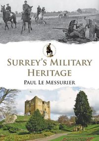 Cover image for Surrey's Military Heritage