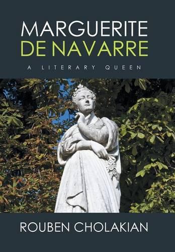 Marguerite De Navarre: A Literary Queen