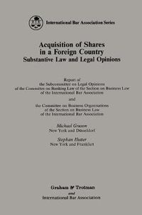 Cover image for Acquisition of Shares in a Foreign Country: Substantive Law and Legal Opinions