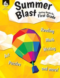 Cover image for Summer Blast: Getting Ready for First Grade