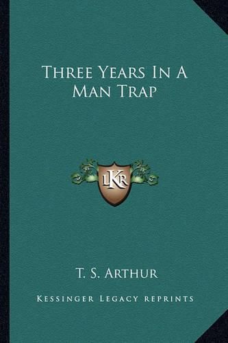 Cover image for Three Years in a Man Trap