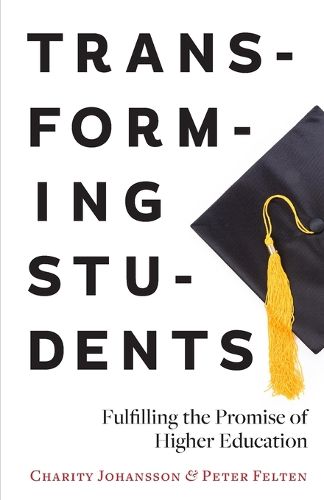 Cover image for Transforming Students: Fulfilling the Promise of Higher Education