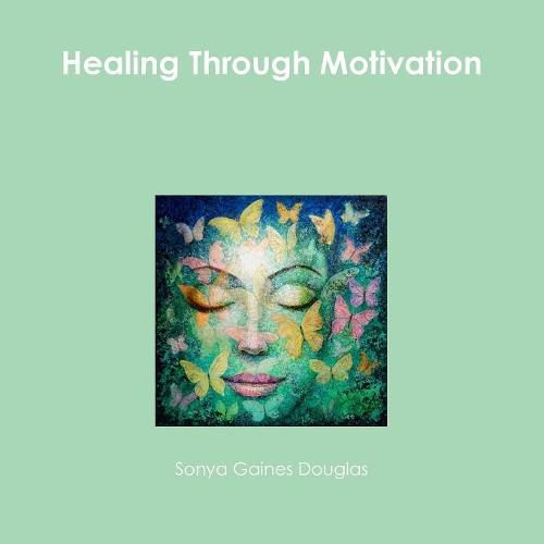 Cover image for Healing Through Motivation