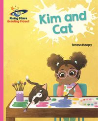 Cover image for Reading Planet - Kim and Cat - Pink A: Galaxy
