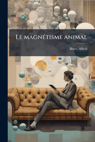 Cover image for Le Magn Tisme Animal