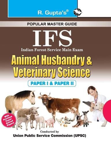 Ifs Indian Forest Service: Animal Husbandry & Veterinary Science Guide (Paper I & II)