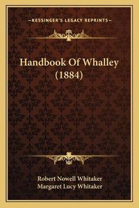 Cover image for Handbook of Whalley (1884)