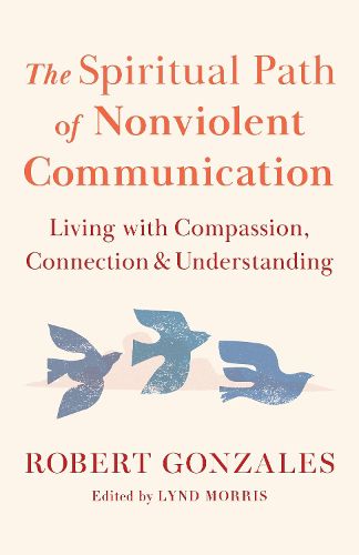 Cover image for The Spiritual Path of Nonviolent Communication