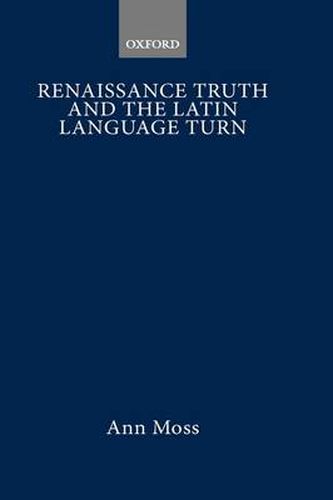 Cover image for Renaissance Truth and the Latin Language Turn