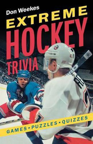Cover image for Extreme Hockey Trivia: Games, Puzzles, Quizzes