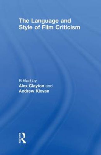 Cover image for The Language and Style of Film Criticism: Young People, Technology and the New Literacies